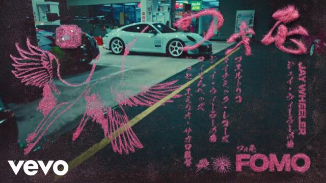 Jay Wheeler - F.O.M.O. (Official Video)