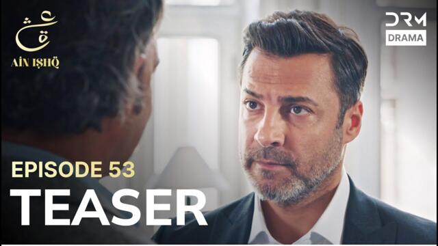 Turkish Drama In Urdu | Ain Ishq | One love | Teaser Episode 53 | UD2O