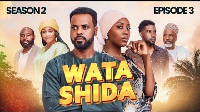 WATA SHIDA SEASON 2 EPISODE 3 - Muryar Hausa Tv