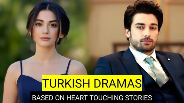 [English Dubbed] Top 9 Turkish Drama Series Based On Heart Touching Stories