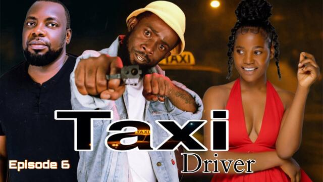 TAXI DRIVER Full episode 6