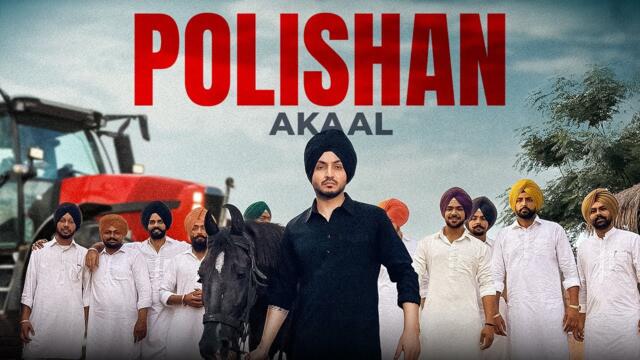Polishan (Official Video) | Akaal | Verse | Latest Punjabi Song 2025 | New Punjabi Music 2025