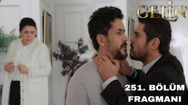 Gelin 251. Bölüm Fragmanı / Mukadder'in Yüreği Ağzında ,Cihan  İse Hesap Soracak !
