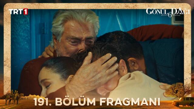 Gönül Dağı 191. Bölüm Fragmanı @trt1