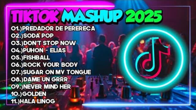 TIKTOK MASHUP REMIX 2025 - ALL NEW TIKTOK VIRAL NONSTOP REMIX - DJ JUSTIN REMIX