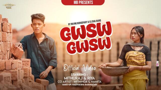 GWSW GWSW OFFICIAL MUSIC VIDEO | MIJING BORGOYARY AND ELISHA BARO