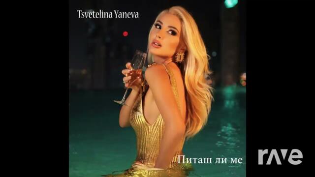 Tsvetelina Yaneva x Tedi Aleksandrova x Paloma - Pitash li me / Tsak tsak (Mashup)