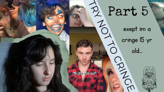 Try not to cringe exept its not cringe? // Part 5