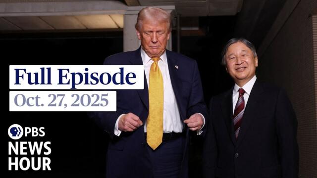 PBS News Hour full episode, Oct. 27, 2025