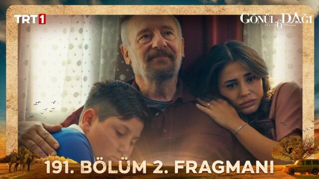 Gönül Dağı 191. Bölüm 2. Fragmanı @trt1