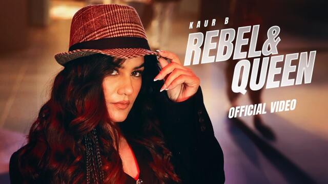 Rebel & Queen (Official Video) Kaur B | Latest Punjabi Song 2025