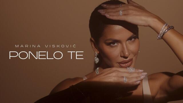 MARINA VISKOVIC - PONELO TE (OFFICIAL VIDEO)