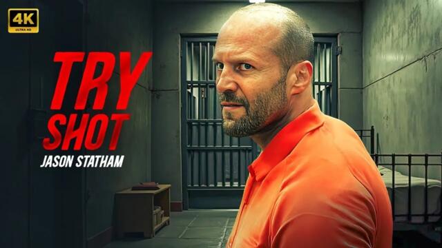 Try Shot | Jason Statham | Full Action Movie Concept AI 2025 | Full Movie | 4K Ultra