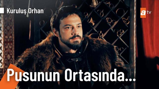 Orhan Bey sinsi bir pusuyla karşı karşıya - Kuruluş Orhan 1. Bölüm @KurulusOrhanatv​