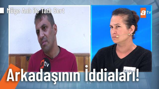 İbrahim'in arkadaşından gelin Samime'yi yalanlayan ifadeler! - Müge Anlı ile Tatlı Sert 30 Ekim 2025