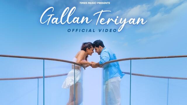 Gallan Teriyan (Official Video) | Pozy | Meggha Bali | New Romantic Song | Latest Love Song 2025
