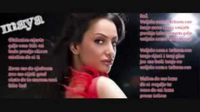 Maya Voljela sam s'tobom sve.. tekst