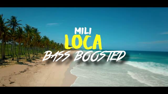 Mili - Loca (Official Bass Boost) by BBBTM