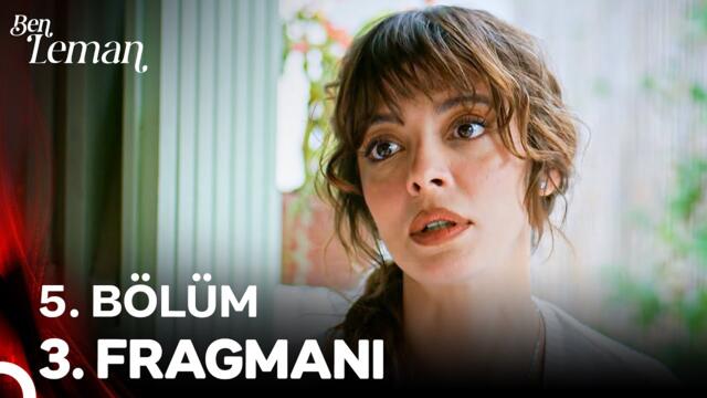 Ben Leman 5. Bölüm 3. Fragmanı | "Bir Ben Bir Demir Masumuz"