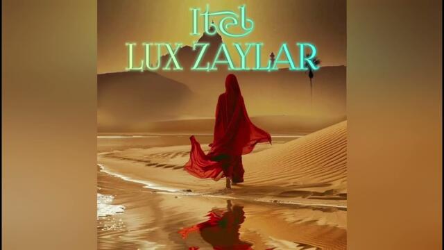 Lux Zaylar Ft. Desert Blues - itel (Reggaeton Mix)12k Work 