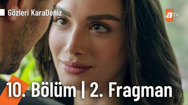 Gözleri KaraDeniz 10. Bölüm 2. Fragman | "Ben konuşacağım sen dinleyeceksin!"@GozleriKaradenizatv