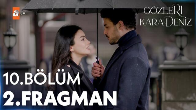 Gözleri KaraDeniz 10. Bölüm 2. Fragman | "Bir tane sen ol bana yeter..."  @atvturkiye​