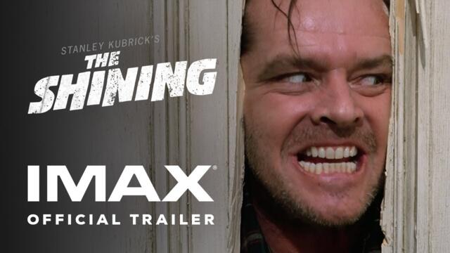 The Shining | Official Trailer | Experience It In IMAX®