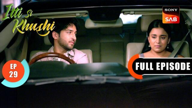 Batameezi Chodo | Itti Si Khushi | Ep 29 | Full Episode | 19 Sep 2025