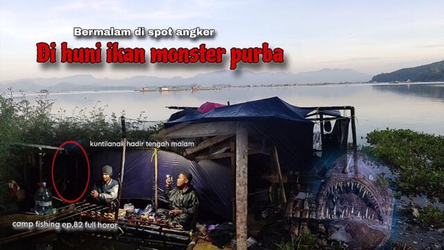 Camp fishing ep82 BERPETUALANG DI SPOT ANGKER DI HUNI IKAN MONSTER #mancing #jawabarat @AziSFishing 