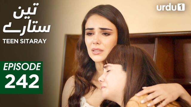 Teen Sitaray | Episode 242 | Turkish Drama | Three Sisters | Uc kiz kardes | 30 October 2025