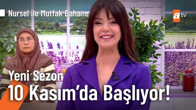 Nursel ile Mutfak Bahane Yeni Sezon 10 Kasım Pazartesi atv'de başlıyor! @mutfakbahane