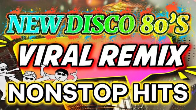 NEW 80S DISCO REMIX | VIRAL REMIX | 80S NONSTOP MIX 