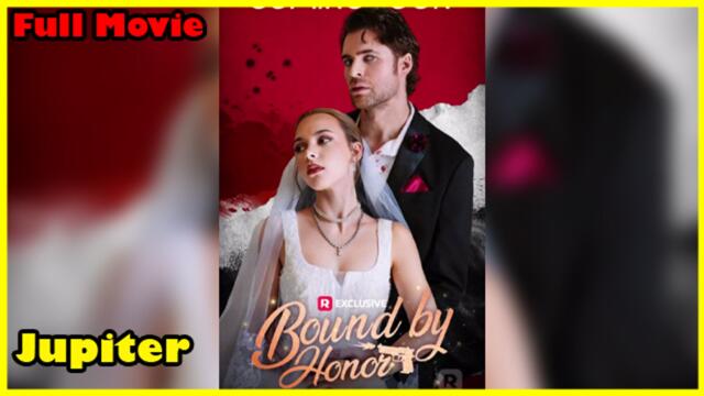 Bound By Honor Full Movie | Reelshort