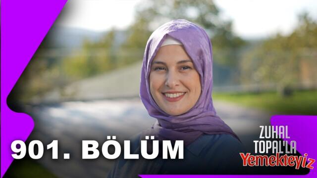 Zuhal Topal'la Yemekteyiz 901. Bölüm  | 03.11.2025 @Yemekteyiz