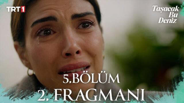 Taşacak Bu Deniz 5. Bölüm 2. Fragmanı @trt1