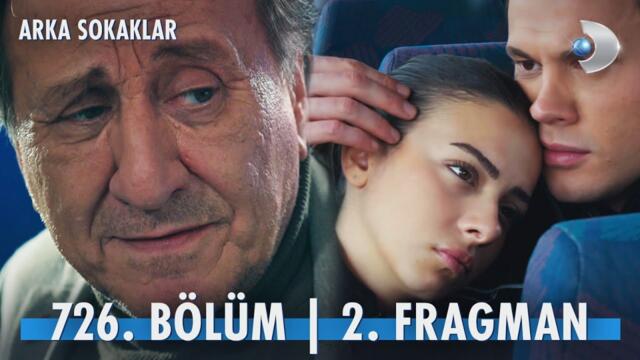 Arka Sokaklar 726. Bölüm 2. Fragman @kanald @DMediaProduction