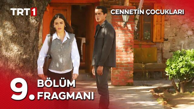“Ne istediğini de ne istemediğini de bil!” - Cennetin Çocukları 9. Bölüm Fragmanı 🎬