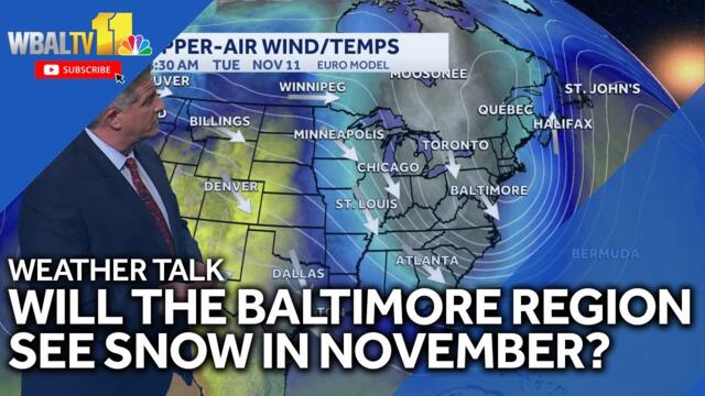 Weather Talk: Will the Baltimore region see snow in November?