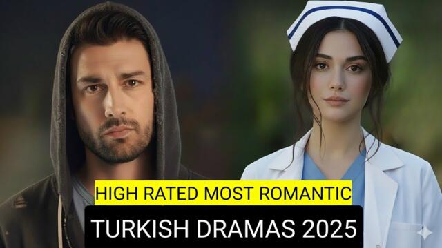 [English Dubbed] Top 9 High Rated Most Romantic Turkish Drama Series 2025