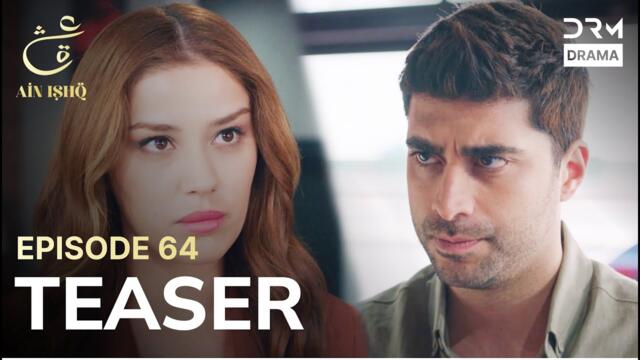 Turkish Drama In Urdu | Ain Ishq | One love | Teaser Episode 64 | UD2O