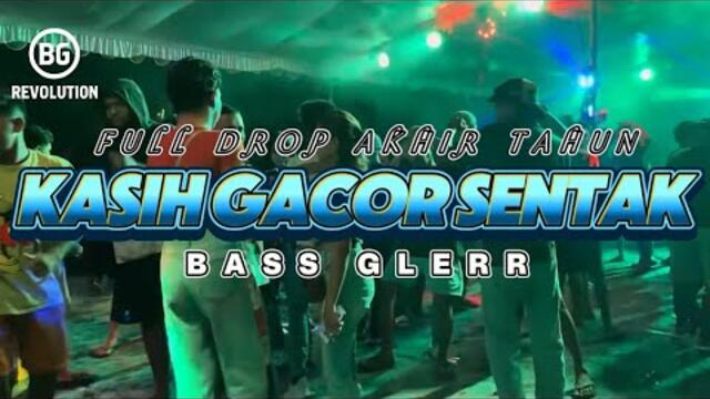 PARTY SENTAK💥 FULL DROP KASIH GACOR (BG REVOLUTION) BASS GLERR 2025