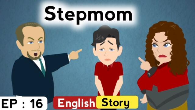Stepmom part 16 | English story | Animated stories | English stories with subtitles | Learn English