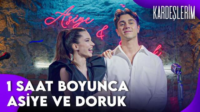 1 Saat Boyunca Asiye ve Doruk | Kardeşlerim Kolaj