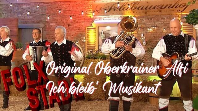 Original Oberkrainer Alfi - Ich bleib' Musikant | #volksmusik  | #oberkrainer  | #folxtv
