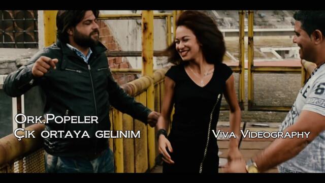 ORK.POPELER - ÇIK ORTAYA GELİNİM 2016 (Official Video)