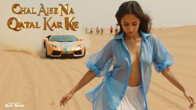 Chal Aise Na Qatal Kar Ke | Saddy Khan | Official Music Video | Hot Dance