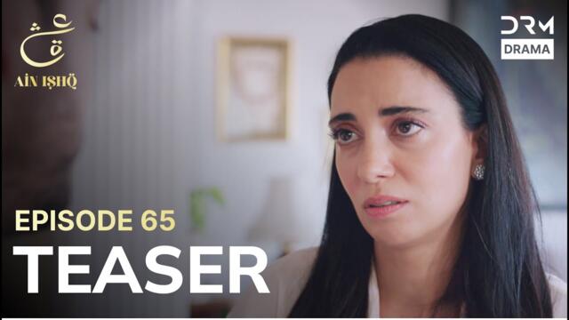 Turkish Drama In Urdu | Ain Ishq | One love | Teaser Episode 65 | UD2O