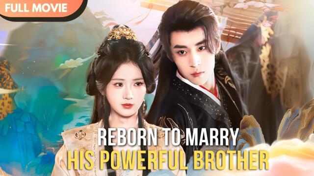 [ENG  SUB] Reborn, I Left the Scumbag and Married His Powerful Brother | Full #cdrama #rebirth