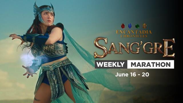 Sang'gre: Weekly Marathon (June 16 - 20, 2025) | Encantadia Chronicles
