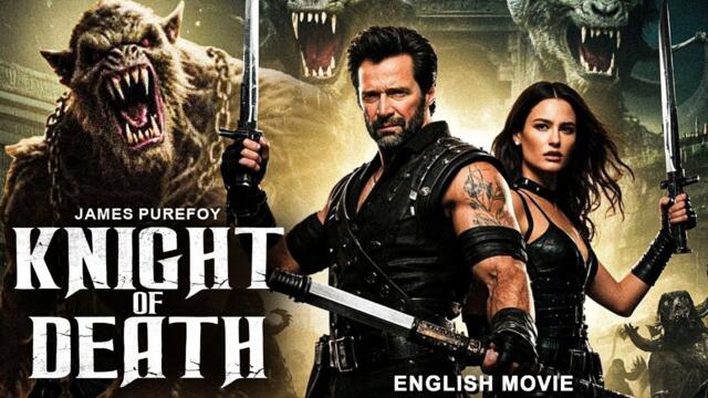 KNIGHT OF DEATH - Full Hollywood Action Movie In English | James Purefoy, Rachel W. | Free Movies
